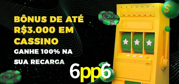 6pp6 melhor bônus de depósito
